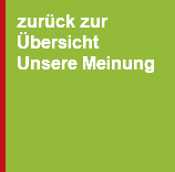zurück zur Übersicht Unsere Meinung