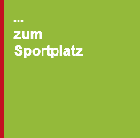 ... zum Sportplatz
